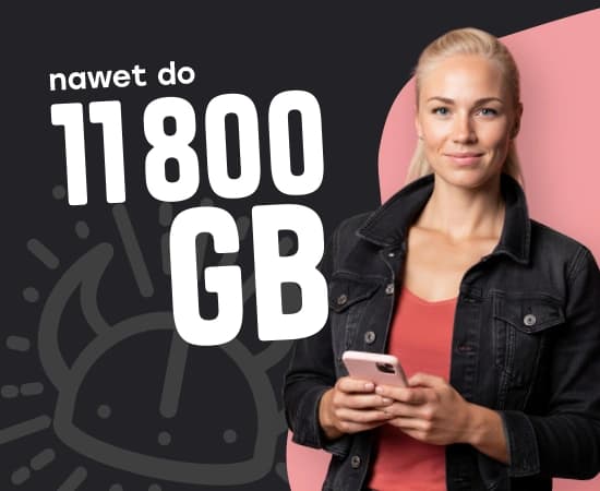 Młoda kobieta trzymająca smartfon na tle ciemnej grafiki reklamowej z napisem „nawet do 11800 GB".