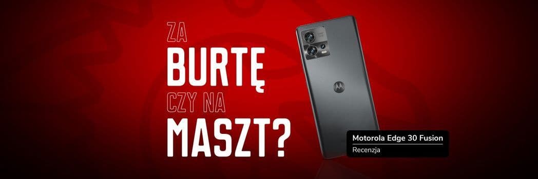 recenzja motorola edge 30 fusion
